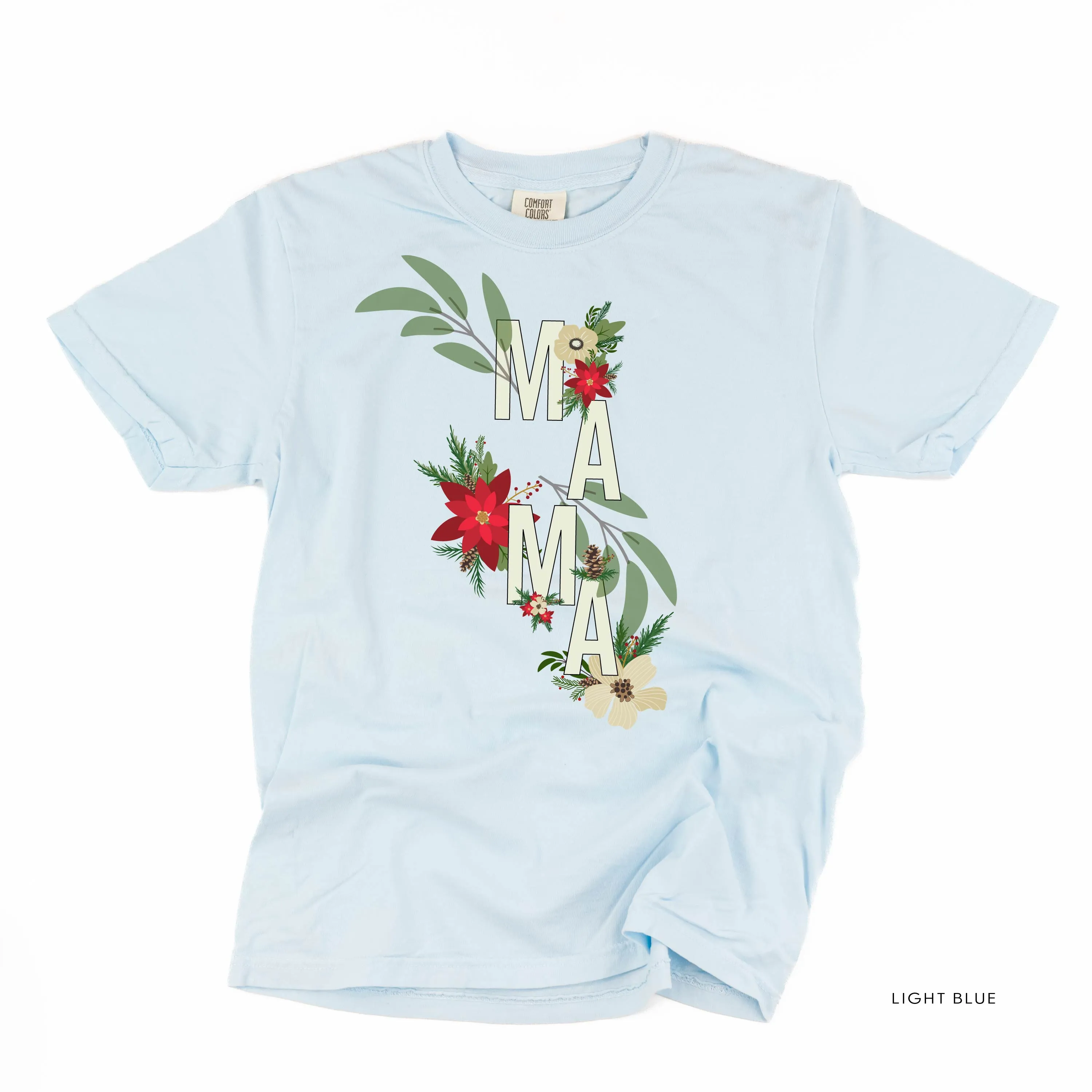 Christmas Floral Mama - Comfort Colors Tee