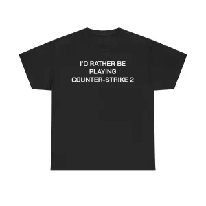 Counter-strike 2 I'd Rather Be Playing Unisex Heavy Cotton Tee cs counterstrike Cups Mugs Cup Gamer Gift For Him Her Game Cup Cups Mugs Birthday Christmas Valentine's Anniversary Gifts