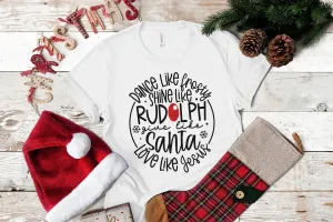 Dance Like Frosty Shine Like Rudolph Shirt