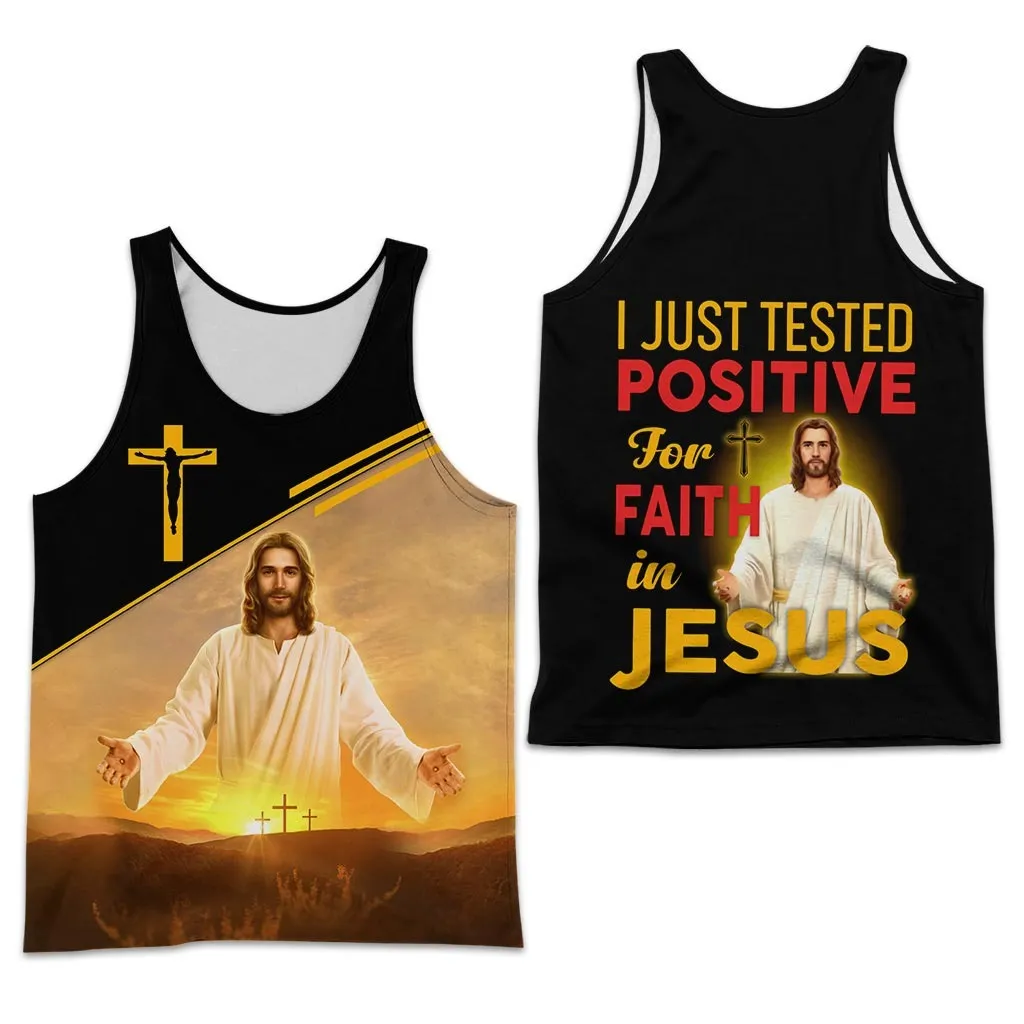 I just test positive for faith in jesus 3D All Over Printed Shirts, Jesus Sublimation on shirt, Xmas Jesus Tshirt