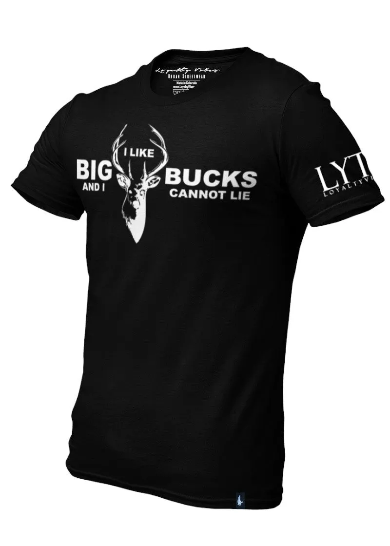 I Like Big Bucks T-Shirt