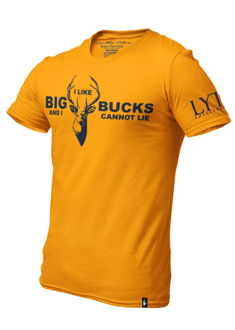 I Like Big Bucks T-Shirt