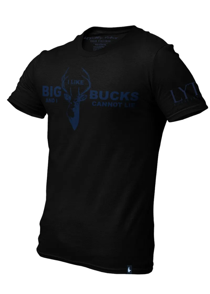 I Like Big Bucks T-Shirt