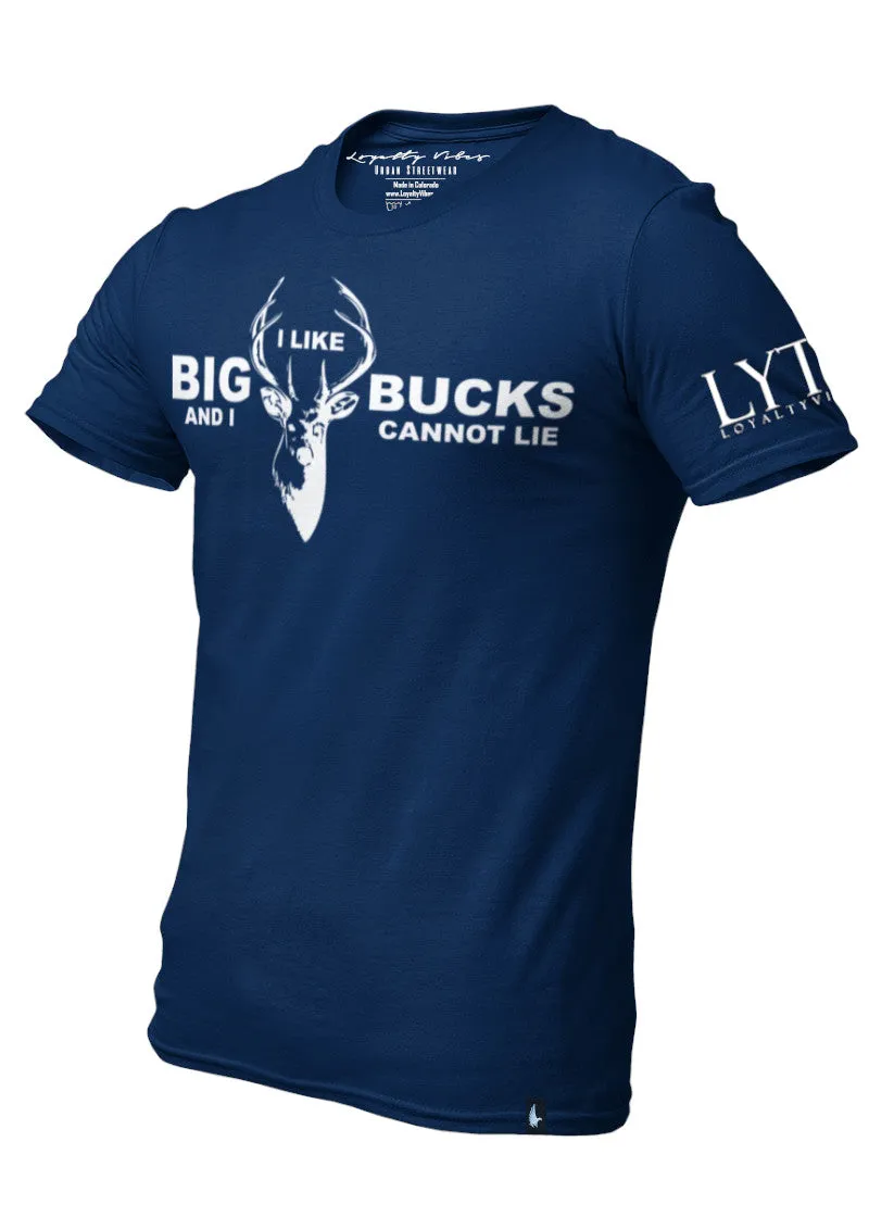 I Like Big Bucks T-Shirt