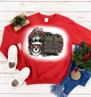 I'm So Freakin Merry Funny Christmas Shirt