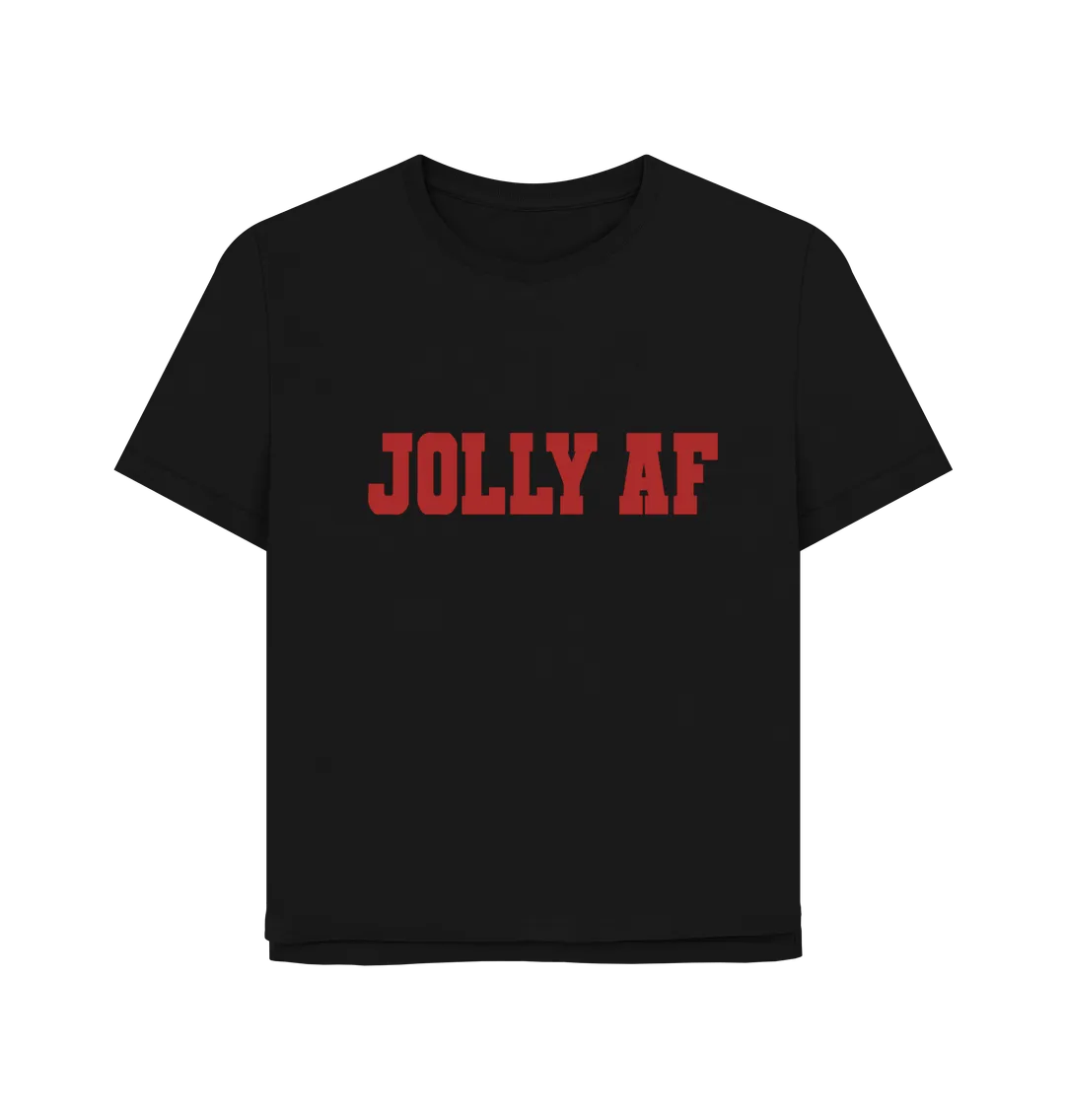 Jolly AF Women's Relaxed Fit T-shirt