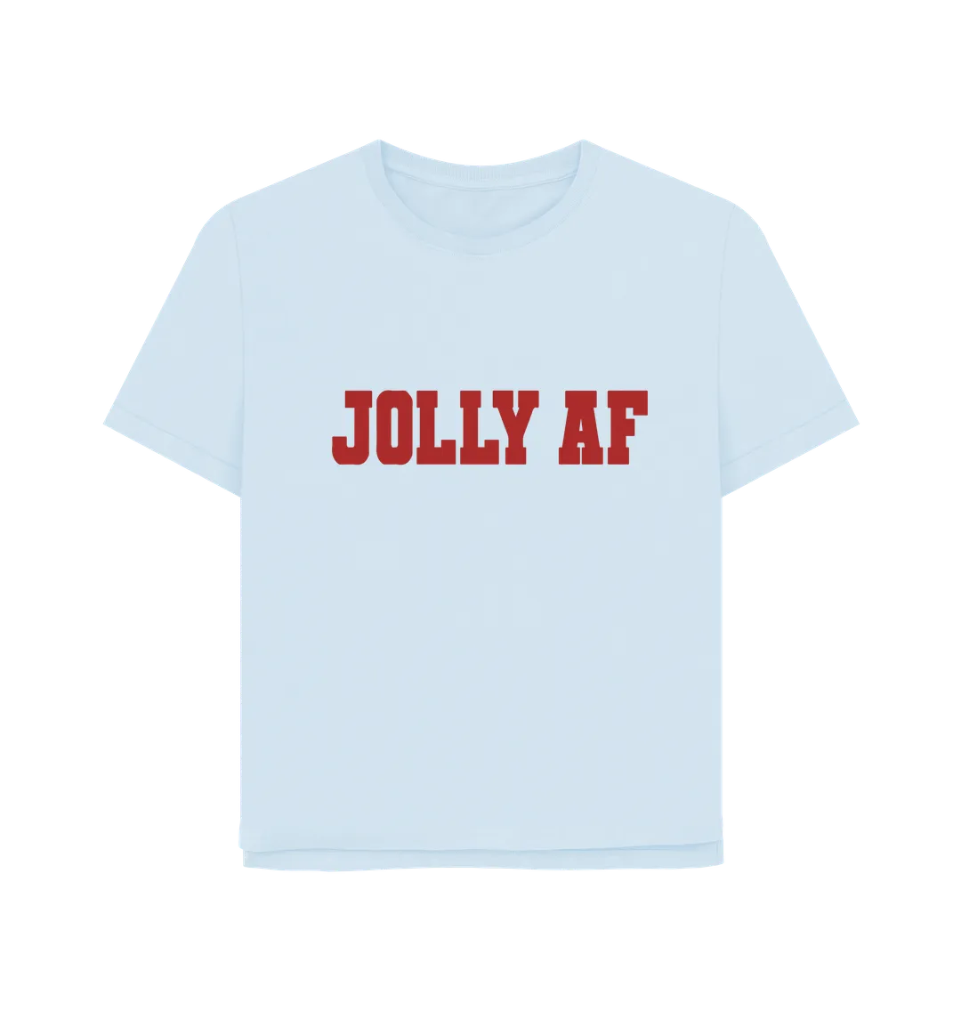 Jolly AF Women's Relaxed Fit T-shirt