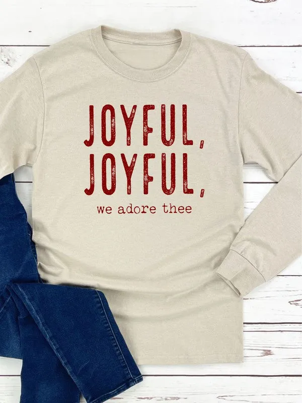 Joyful, Joyful, We Adore Thee Long Sleeve Tee