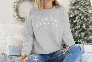 Let It Snow Christmas Sweatshirt, Snow Christmas Sweatshirt, Women’s Christmas Jumper, Christmas Sweater, Ladies Xmas Sweater, Snow Sweater