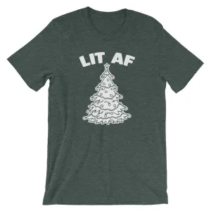 Lit AF T-Shirt (Unisex)