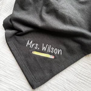 Personalized Pencil Teacher Sweatshirt Blanket