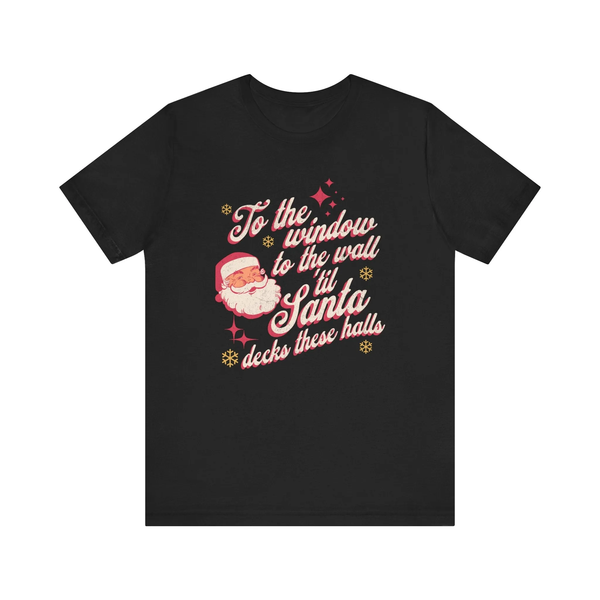 "Deck These Halls" Funny Christmas Tee | Holiday Humor Unisex Jersey Short Sleeve T-Shirt | Holiday Party Apparel