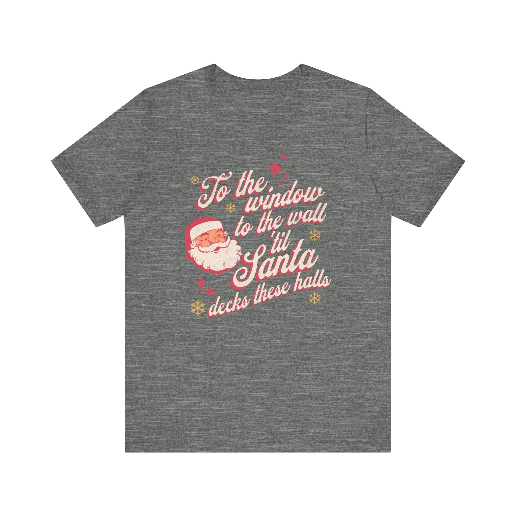 "Deck These Halls" Funny Christmas Tee | Holiday Humor Unisex Jersey Short Sleeve T-Shirt | Holiday Party Apparel