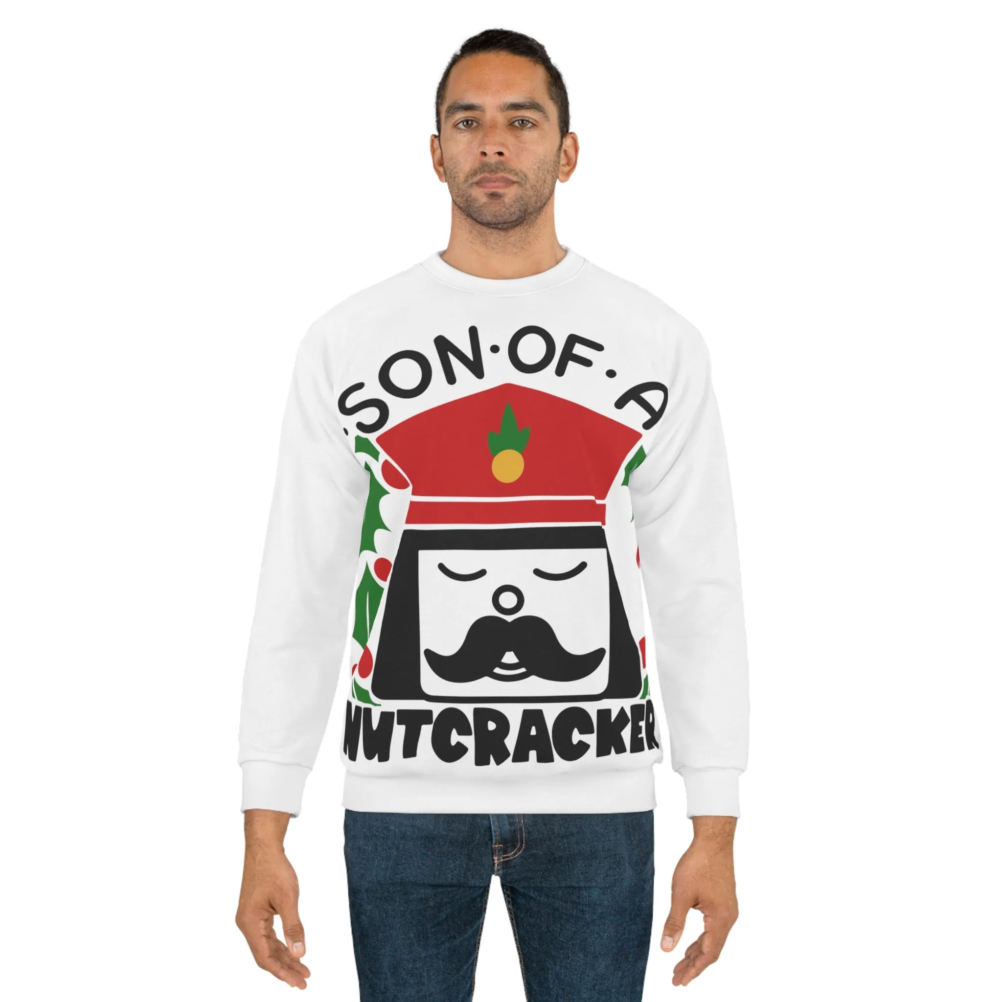 Son Of A Nutcracker Unisex Sweatshirt, Nutcracker Holiday Shirt, Ugly Sweatshirt, Elf Christmas Shirt, Xmas Tee, Ugly Christmas Tee