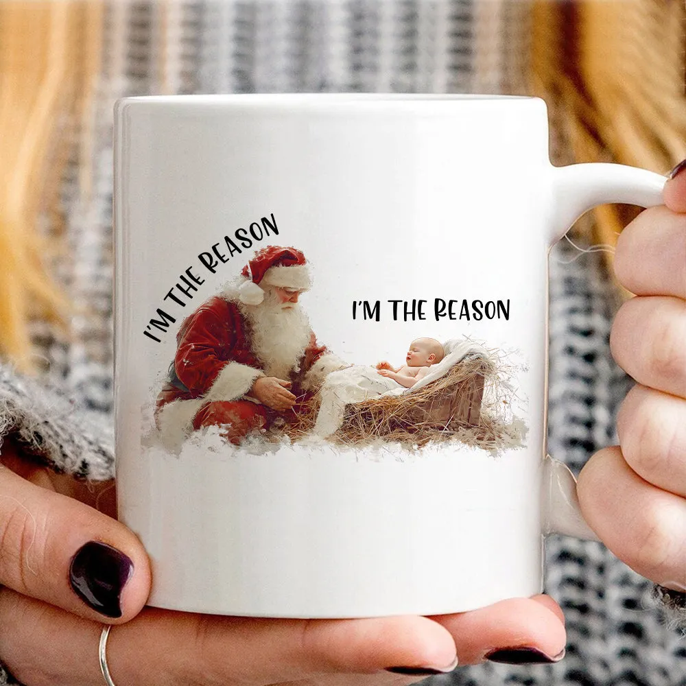 Teesdily | I'm The Reason Shirt, Christian Santa Claus Sweatshirt, Santa And Baby Jesus Hoodie Mug, Faith Religious Xmas Gift