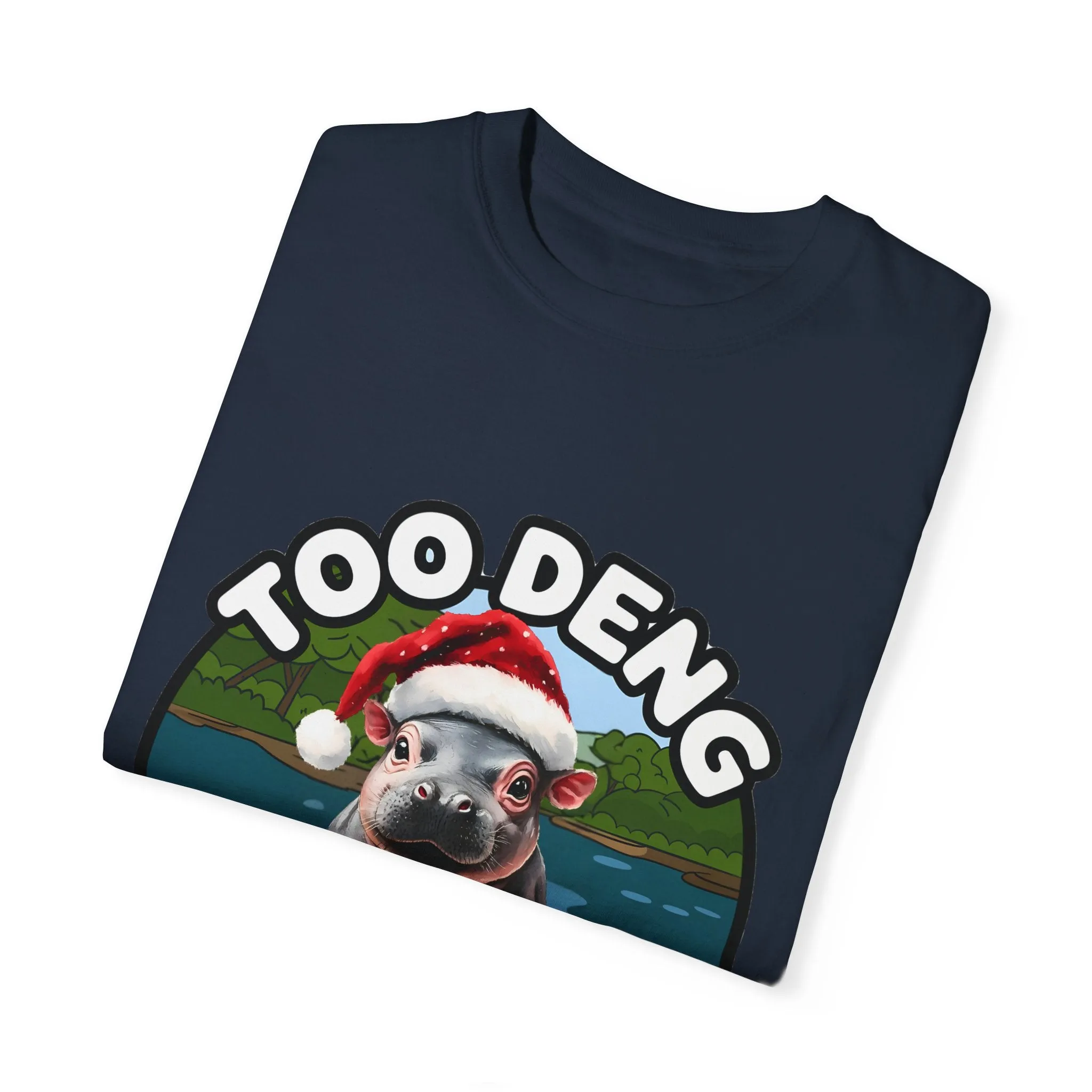 Unisex Garment-Dyed T-Shirt, Moo Deng the Cute Pygmy Hippo | Christmas Holiday Shirt